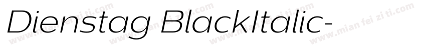 Dienstag BlackItalic字体转换